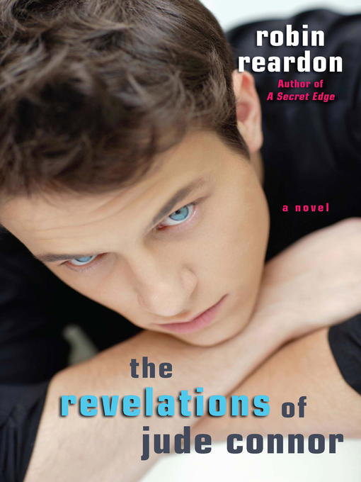 Title details for The Revelations of Jude Connor by Robin Reardon - Available